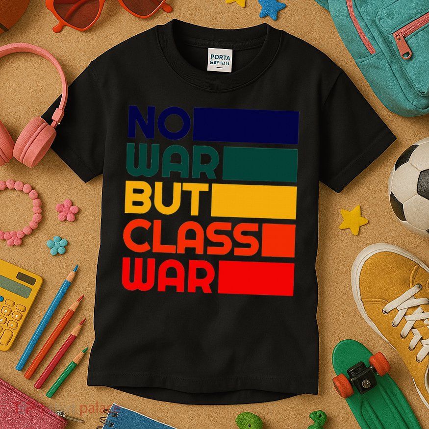 Karl Marx No War But Class War Radical Leftist Kids T-Shirt