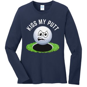 Kiss My Putt Funny Golf Ball Sarcastic Golfer Golf Ladies Long Sleeve Shirt