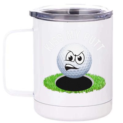 Kiss My Putt Funny Golf Ball Sarcastic Golfer Golf 12 oz Stainless Steel Tumbler Cup