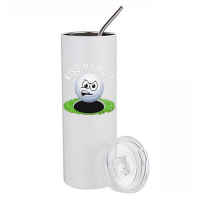 Kiss My Putt Funny Golf Ball Sarcastic Golfer Golf Stainless Steel Tumbler