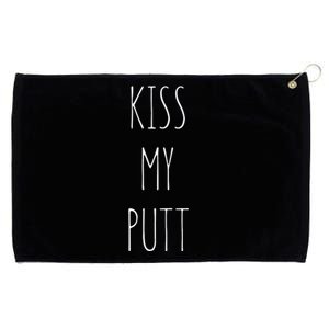 Kiss My Putt Funny Cute Golf Joke Gift Novelty Tee Grommeted Golf Towel