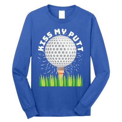 Kiss My Putt For Golfers Funny Gift Long Sleeve Shirt