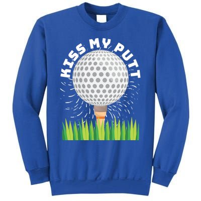 Kiss My Putt For Golfers Funny Gift Tall Sweatshirt