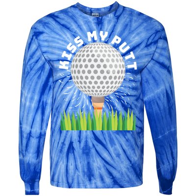 Kiss My Putt For Golfers Funny Gift Tie-Dye Long Sleeve Shirt