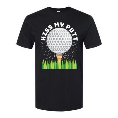 Kiss My Putt For Golfers Funny Gift Softstyle® CVC T-Shirt