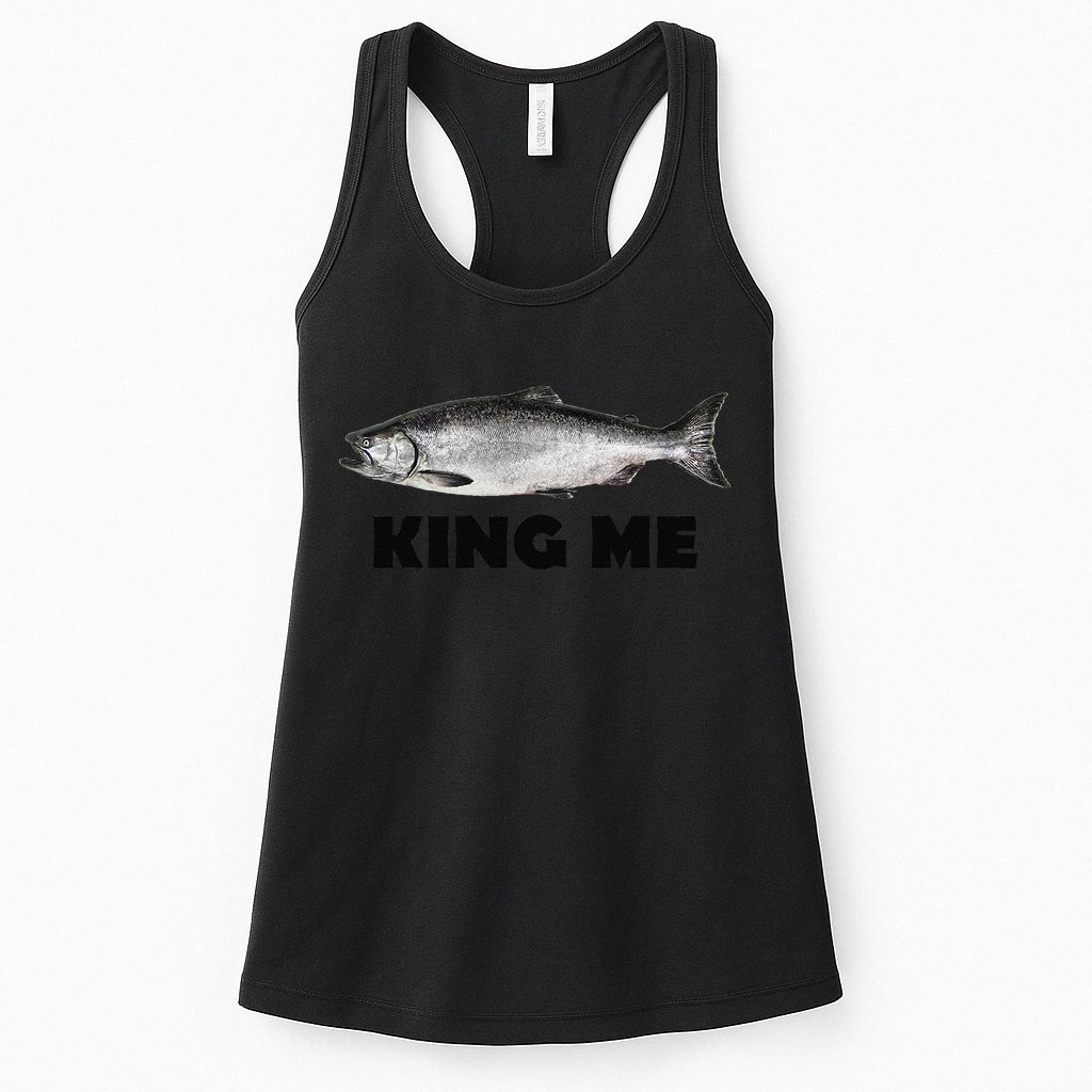 King Me Salmon Fishing Womens Tank Top