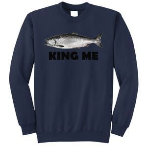 King Me Salmon Fishing Sweatshirt