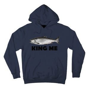 King Me Salmon Fishing Tall Hoodie