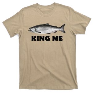 King Me Salmon Fishing T-Shirt