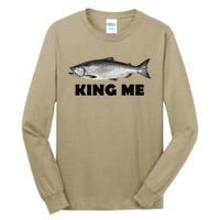 King Me Salmon Fishing Tall Long Sleeve T-Shirt