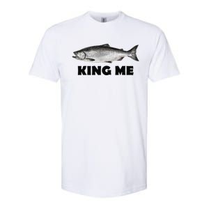 King Me Salmon Fishing Softstyle CVC T-Shirt