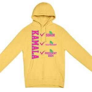 Kamala My Soror My President Kamala Harris 2024 President Premium Pullover Hoodie