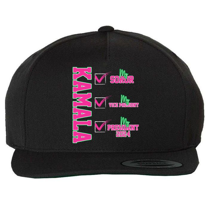 Kamala My Soror My President Kamala Harris 2024 President Wool Snapback Cap