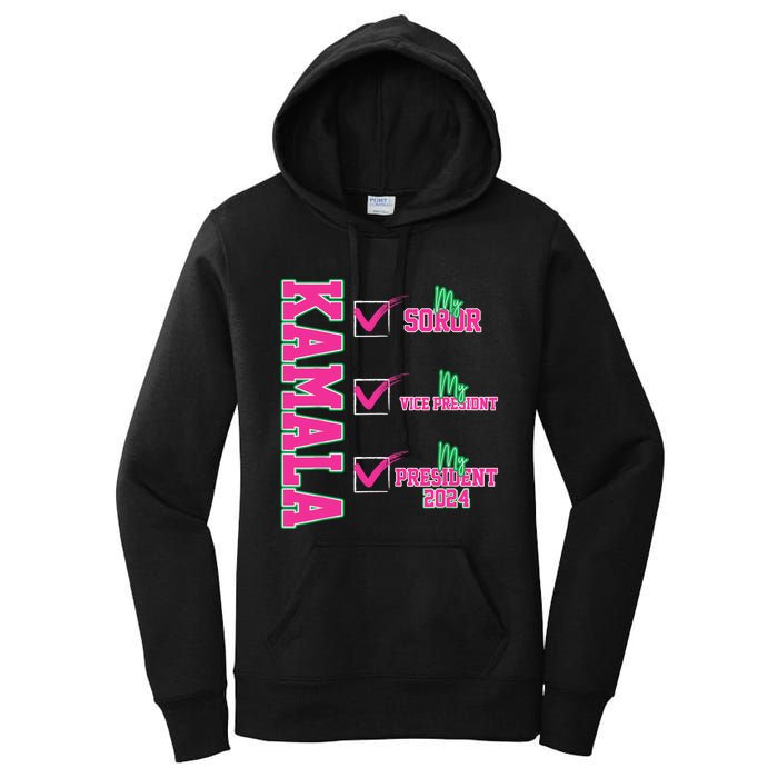 Kamala My Soror My President Kamala Harris 2024 President Women's Pullover Hoodie