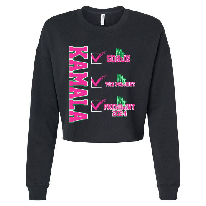 Kamala My Soror My President Kamala Harris 2024 President Cropped Pullover Crew