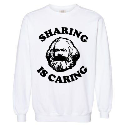Karl Marx Sharing Is Caring Garment-Dyed Sweatshirt