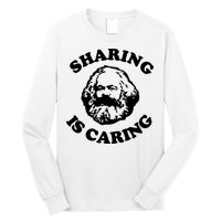 Karl Marx Sharing Is Caring Long Sleeve Shirt