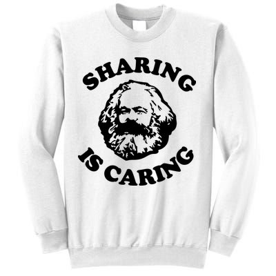 Karl Marx Sharing Is Caring Sweatshirt