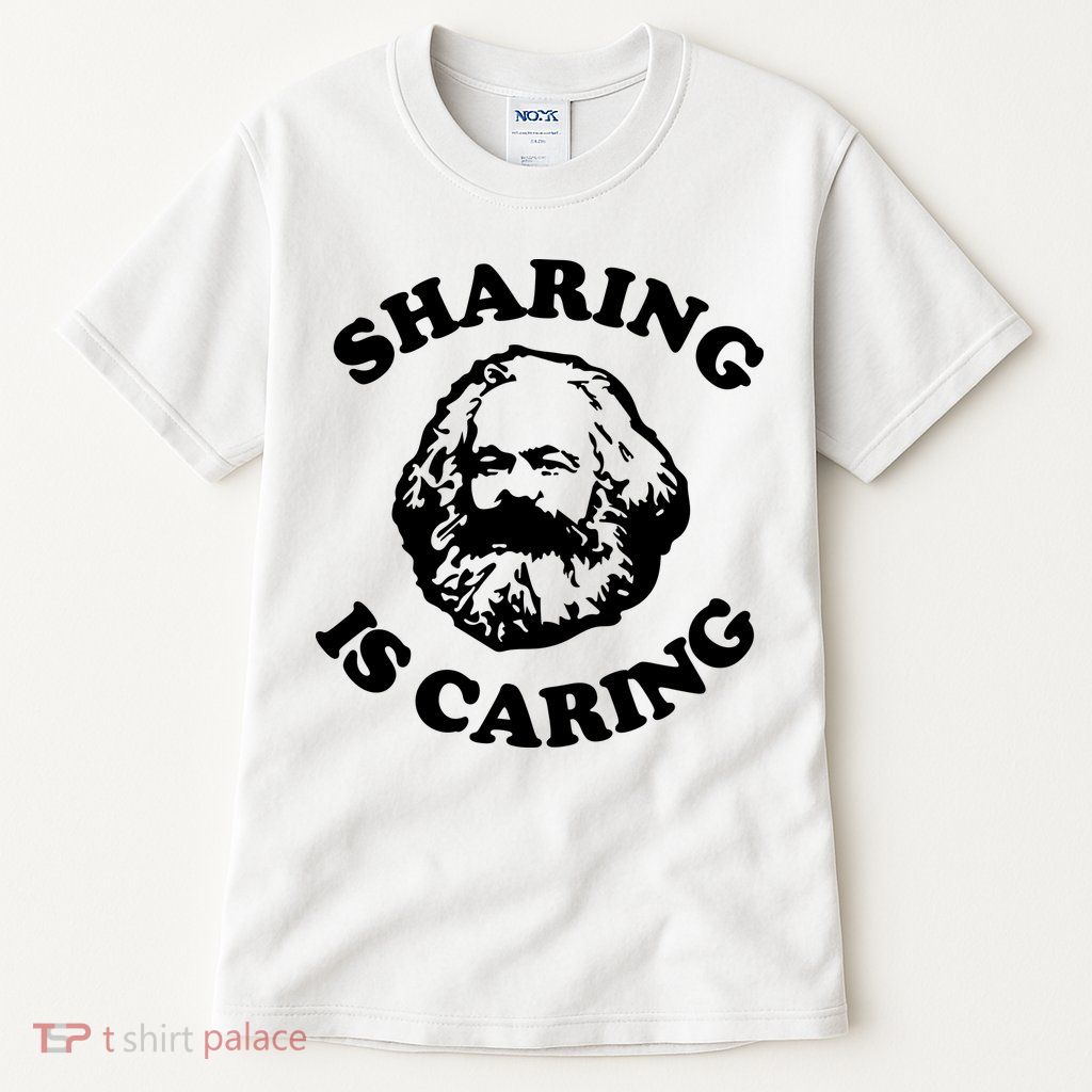 Karl Marx Sharing Is Caring Tall T-Shirt