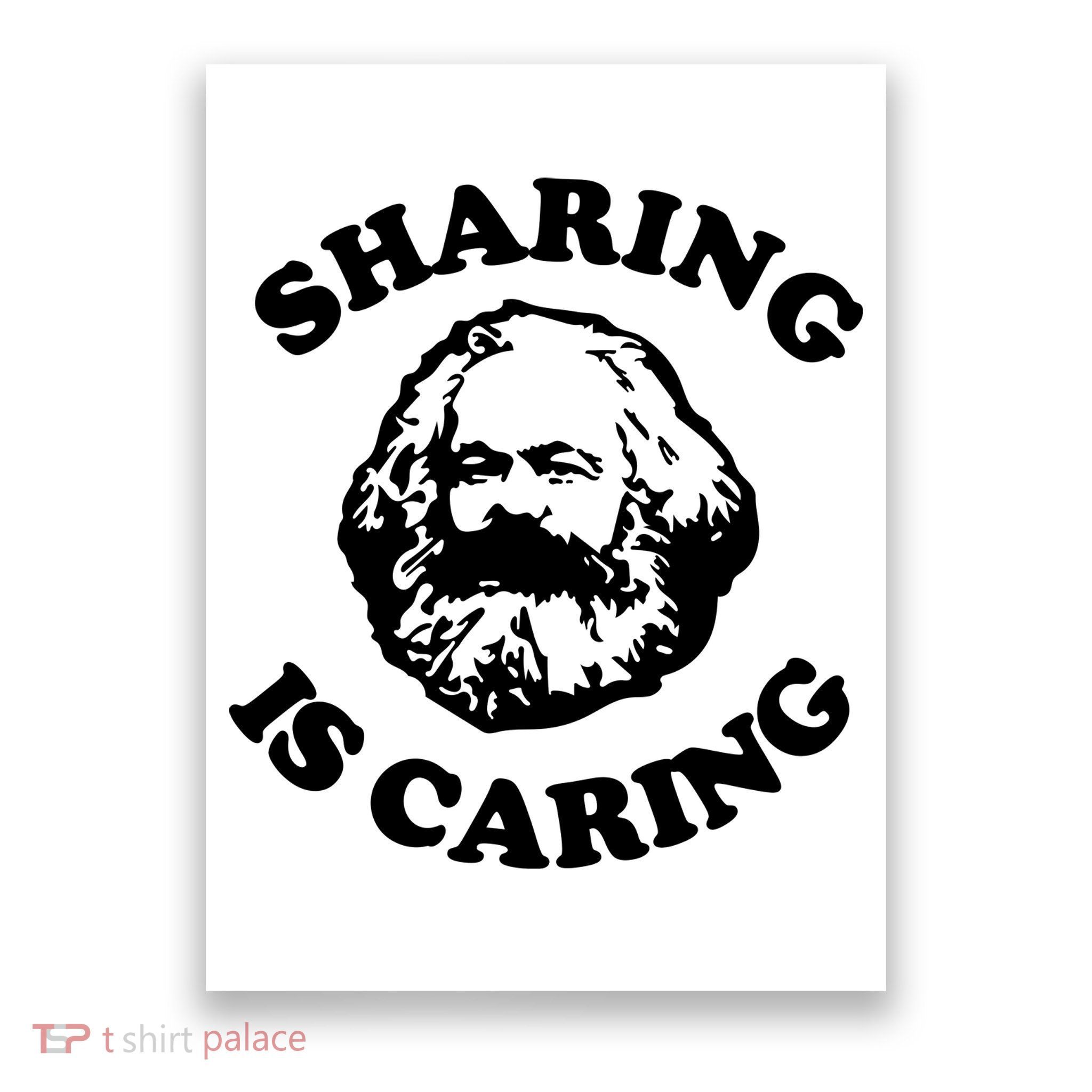 Karl Marx Sharing Is Caring Poster