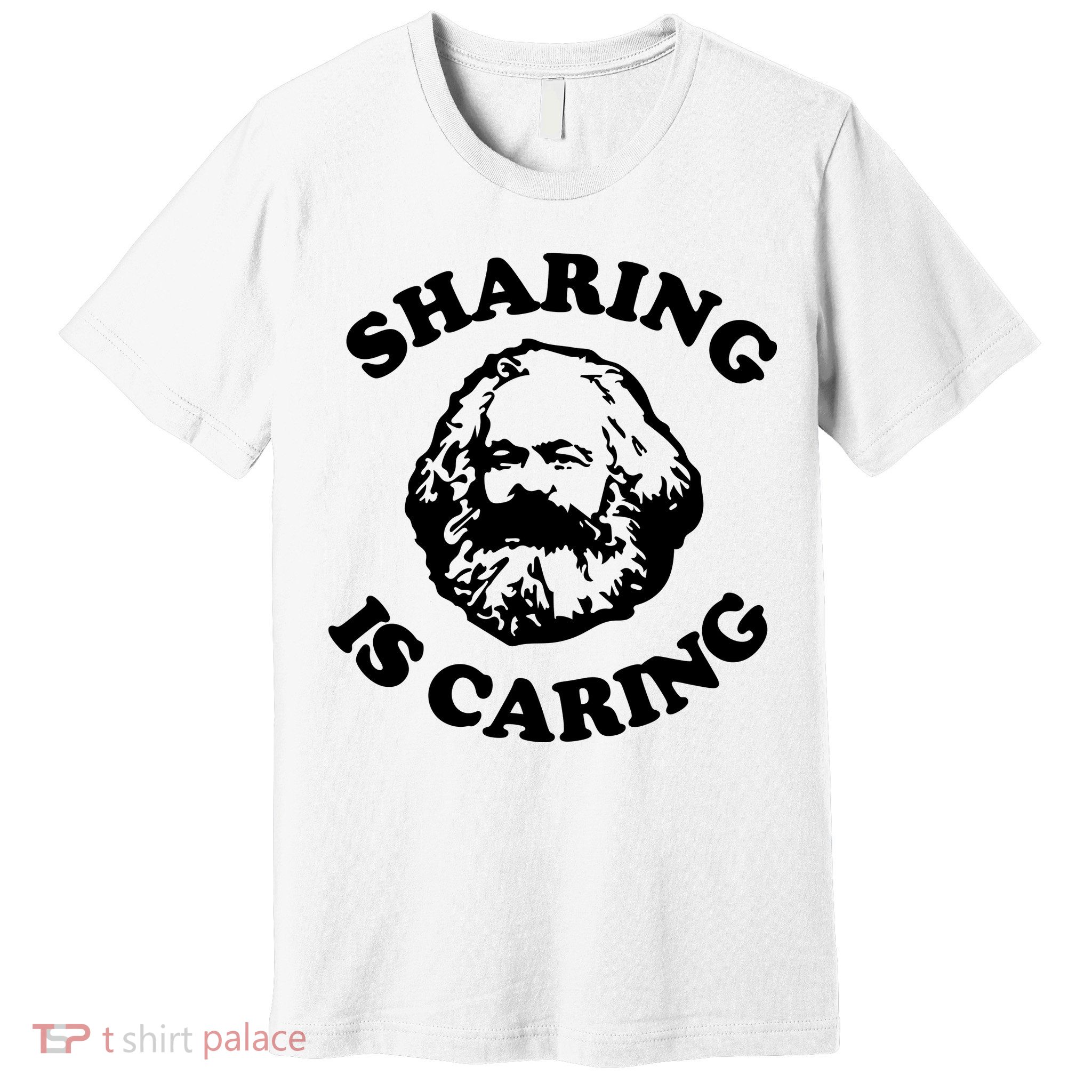 Karl Marx Sharing Is Caring Premium T-Shirt