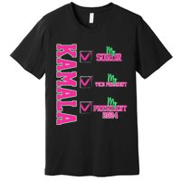 Kamala My Soror My President Kamala Harris 2024 President Premium T-Shirt