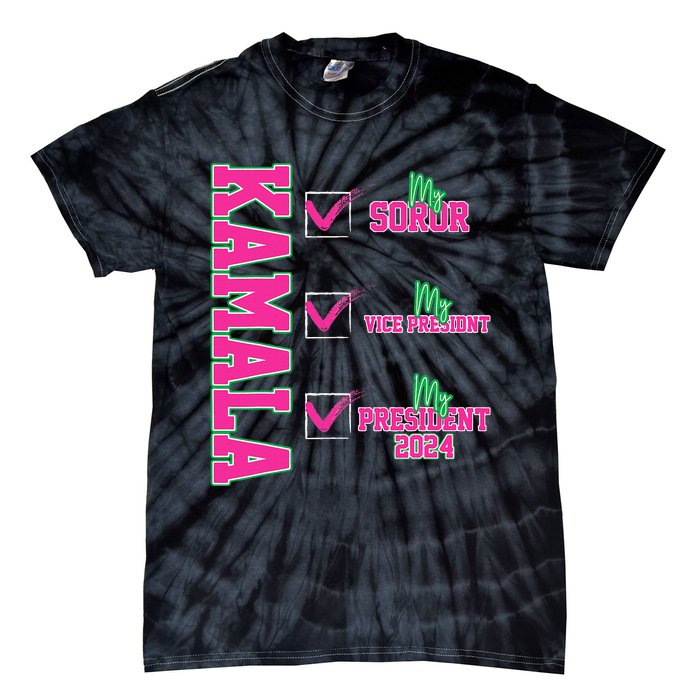 Kamala My Soror My President Kamala Harris 2024 President Tie-Dye T-Shirt