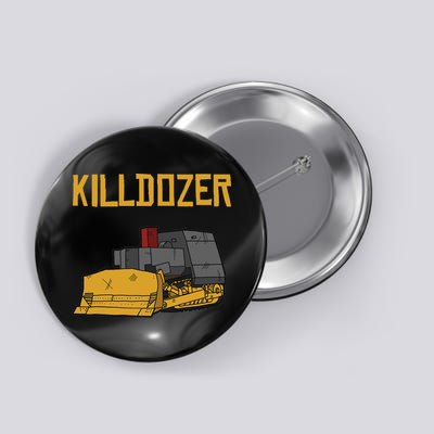 Killdozer Modified Tank Bulldozer Button