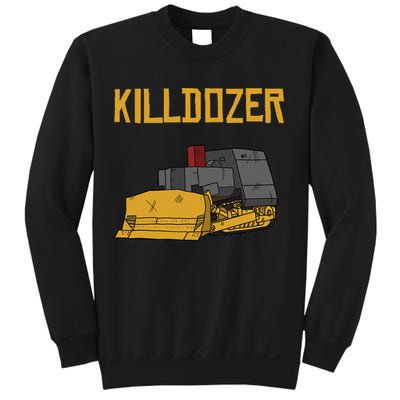 Killdozer Modified Tank Bulldozer Sweatshirt