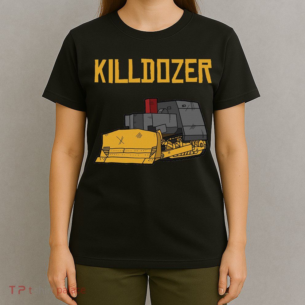 Killdozer Modified Tank Bulldozer T-Shirt