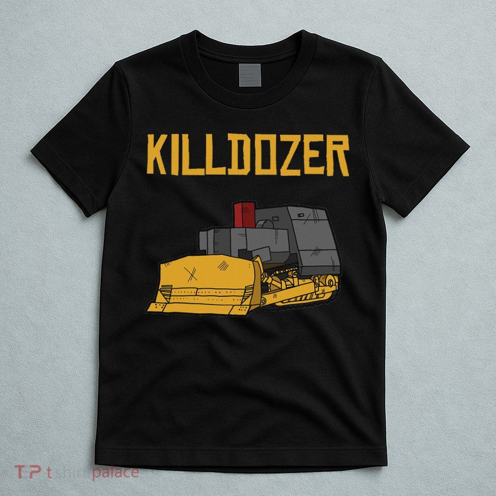 Killdozer Modified Tank Bulldozer T-Shirt