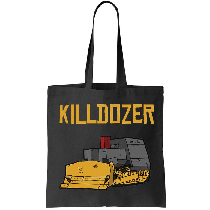 Killdozer Modified Tank Bulldozer Bag