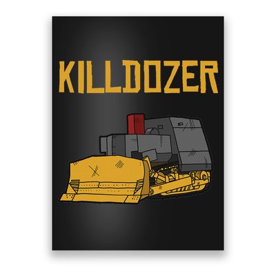 Killdozer Modified Tank Bulldozer Poster