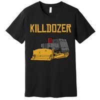 Killdozer Modified Tank Bulldozer Premium T-Shirt