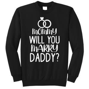 Kids Mommy Will You Marry My Daddy Funny Marriage Proposal Sweatshirt