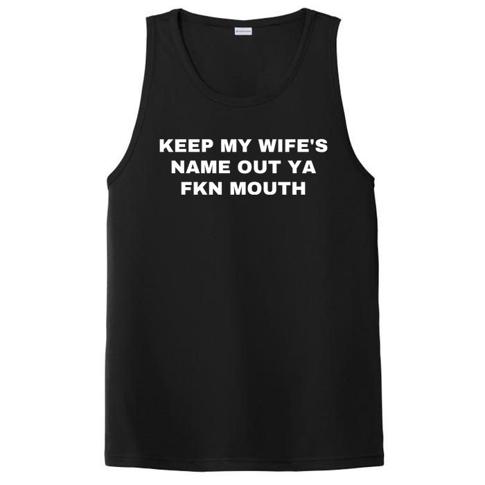 Keep My Wife's Name Out Ya Fkn Mouth PosiCharge Competitor Tank