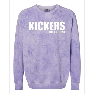 Kickers Not A Big Fan Fantasy Football Draft Day Colorblast Crewneck Sweatshirt