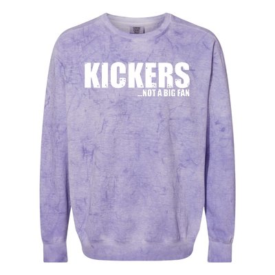 Kickers Not A Big Fan Fantasy Football Draft Day Colorblast Crewneck Sweatshirt