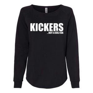 Kickers Not A Big Fan Fantasy Football Draft Day Womens California Wash Sweatshirt