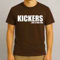 Kickers Not A Big Fan Fantasy Football Draft Day T-Shirt