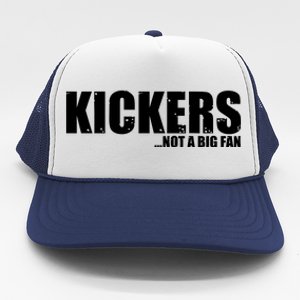 Kickers Not A Big Fan Fantasy Football Draft Day Trucker Hat