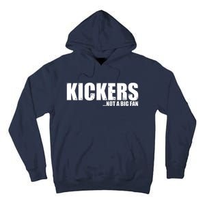 Kickers Not A Big Fan Fantasy Football Draft Day Tall Hoodie