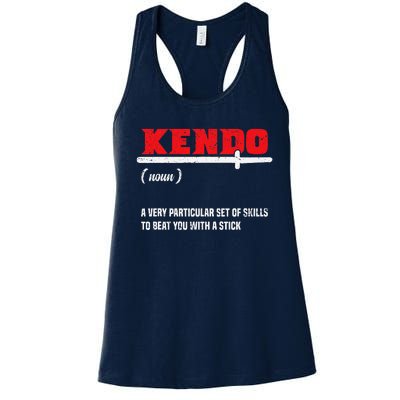 Kendo (Noun) A Very Particular Set Of Skills To Beat You Women's Racerback Tank