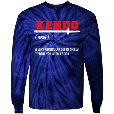 Kendo (Noun) A Very Particular Set Of Skills To Beat You Tie-Dye Long Sleeve Shirt