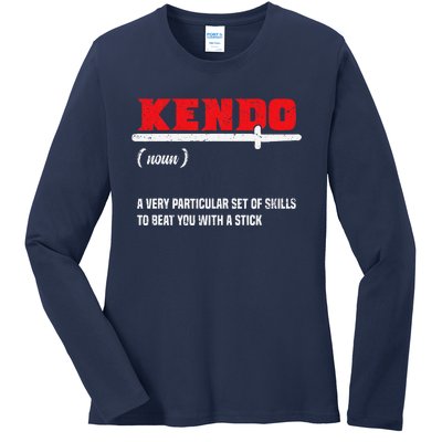 Kendo (Noun) A Very Particular Set Of Skills To Beat You Ladies Long Sleeve Shirt