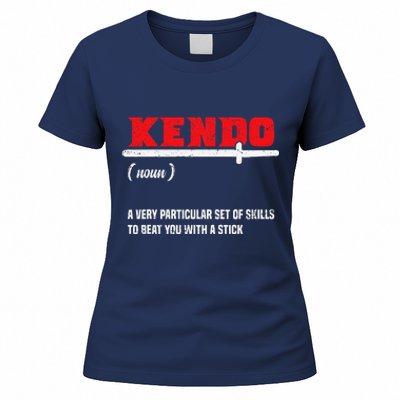 Kendo (Noun) A Very Particular Set Of Skills To Beat You Women's T-Shirt