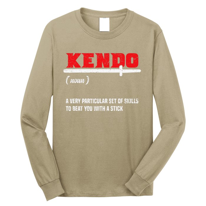 Kendo (Noun) A Very Particular Set Of Skills To Beat You Long Sleeve Shirt