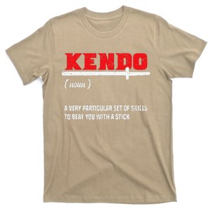 Kendo (Noun) A Very Particular Set Of Skills To Beat You T-Shirt