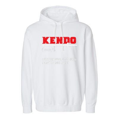 Kendo (Noun) A Very Particular Set Of Skills To Beat You Garment-Dyed Fleece Hoodie