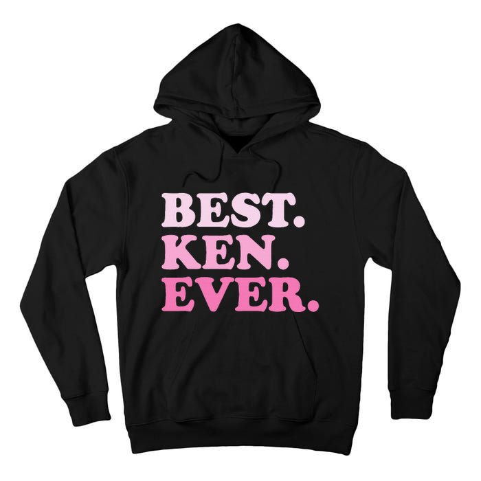 Ken Name Best Ken Ever Vintage Tall Hoodie